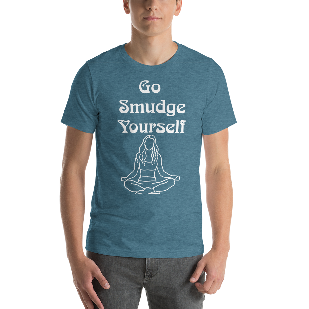 Unisex Go Smudge Yourself t-shirt heather deep teal front