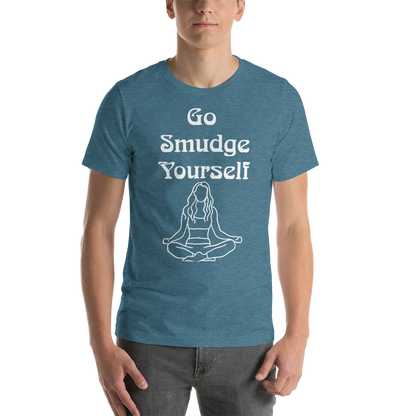 Unisex Go Smudge Yourself t-shirt heather deep teal front